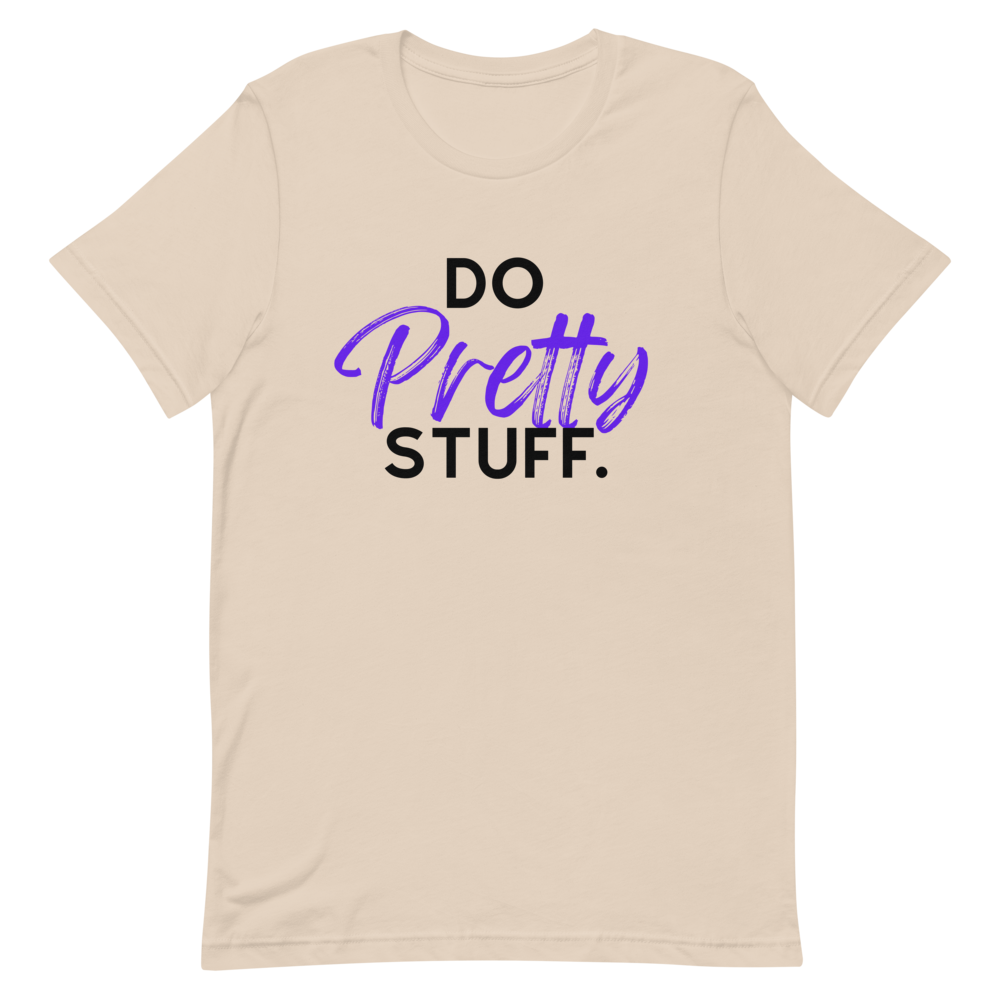 Do Pretty Stuff |Short-Sleeve Unisex T-Shirt- Purple
