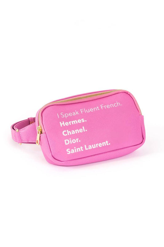 I Speak Fashion Fanny Pack - Fluent French  (Guava Pink)