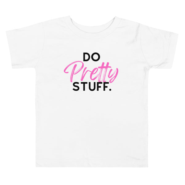 Pretty Stuff- Toddler Short Sleeve Tee- Pink