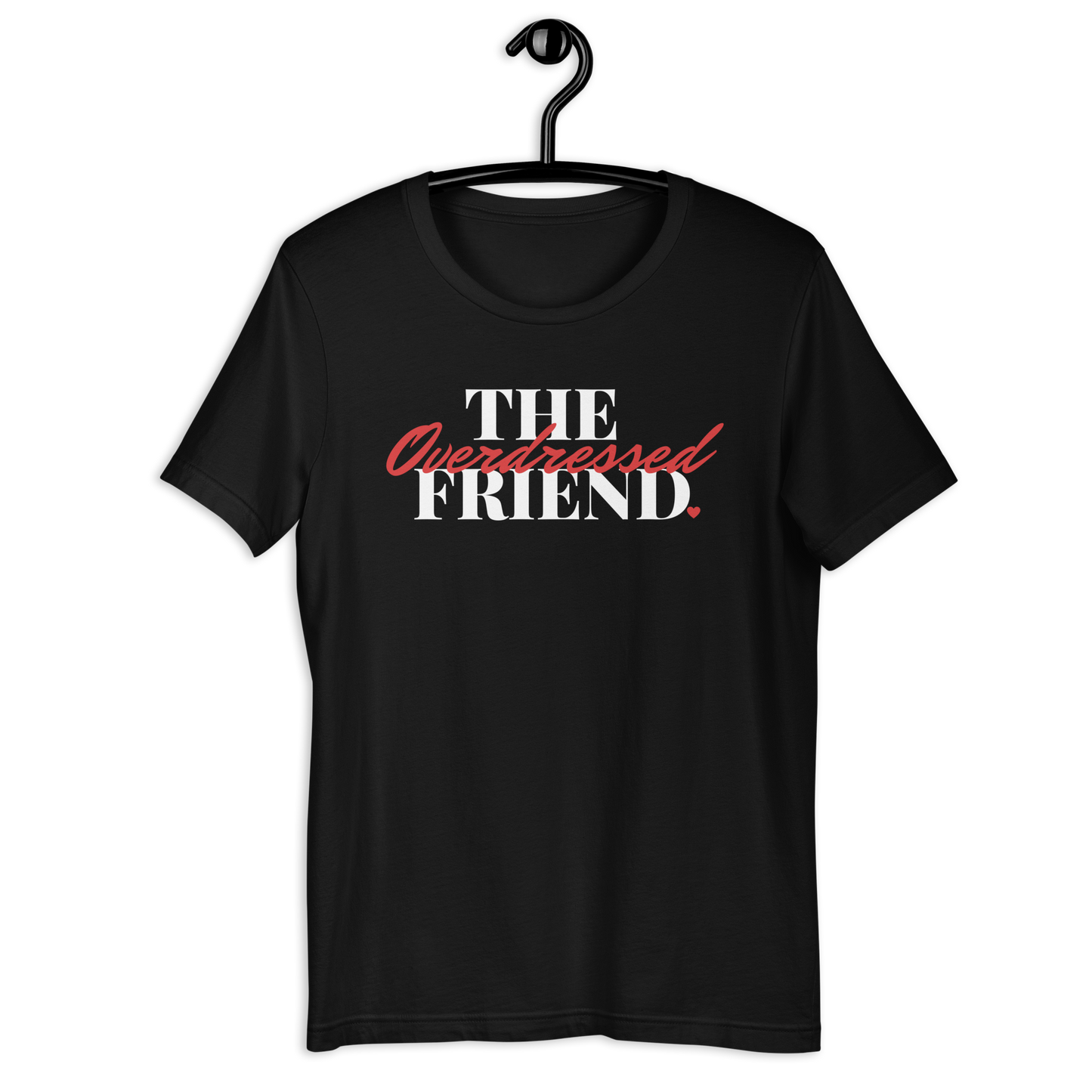 The Overdressed Friend Unisex Tee - Red