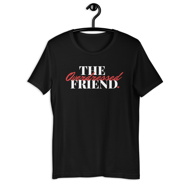 The Overdressed Friend Unisex Tee - Red