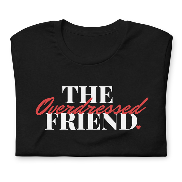 The Overdressed Friend Unisex Tee - Red