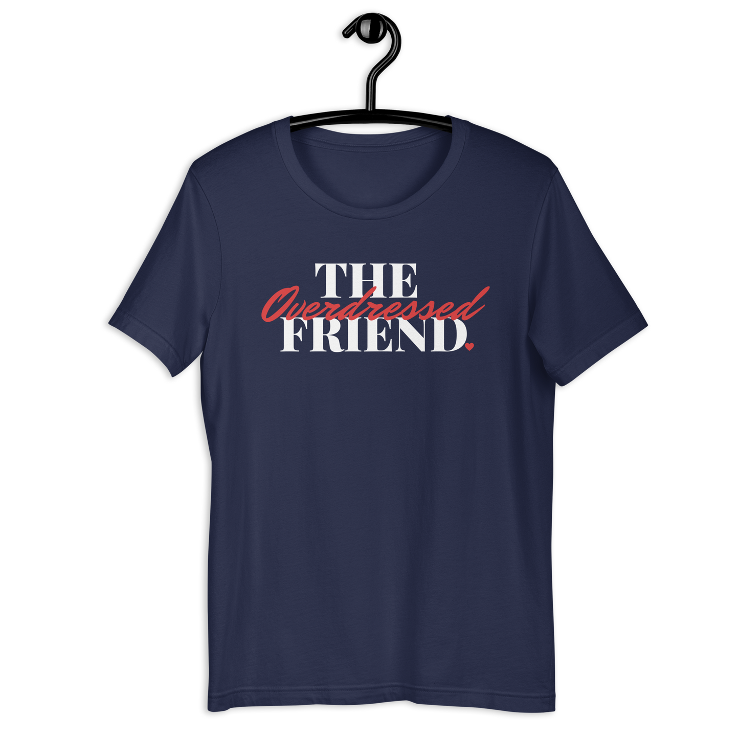 The Overdressed Friend Unisex Tee - Red