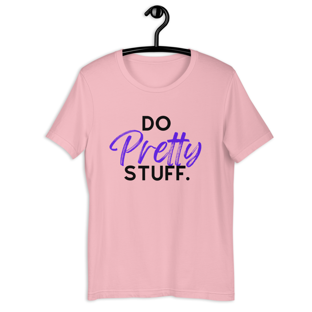 Do Pretty Stuff |Short-Sleeve Unisex T-Shirt- Purple