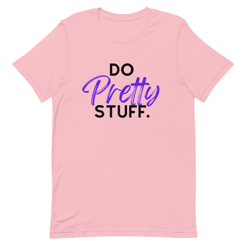 Do Pretty Stuff |Short-Sleeve Unisex T-Shirt- Purple