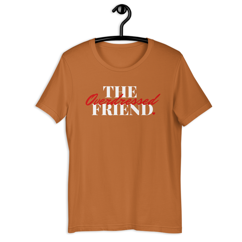 The Overdressed Friend Unisex Tee - Red